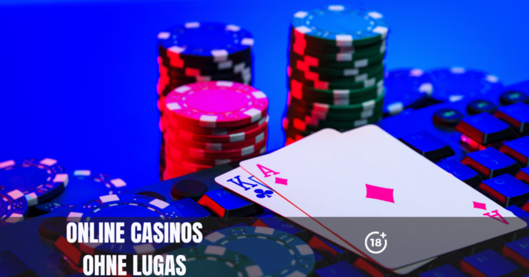 Casino Ohne LUGAS: A Complete Guide to Online Casinos Without German Restrictions